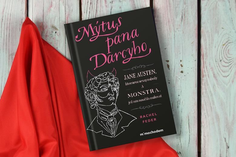 Mýtus pana Darcyho – literárně-romantická jízda po kulturních milnících: od života lorda Byrona přes Normální lidi Sally Rooney až po seriál Bridgertonovi