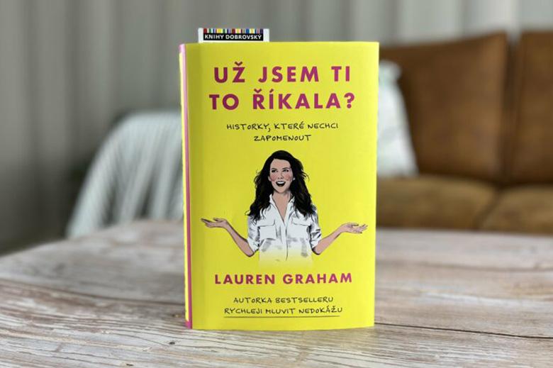 Nejen pro fanoušky seriálu Gilmore Girls: Novinka od Lauren Graham je pravděpodobně tou nejvtipnější autobiografií, kterou jste kdy četli!