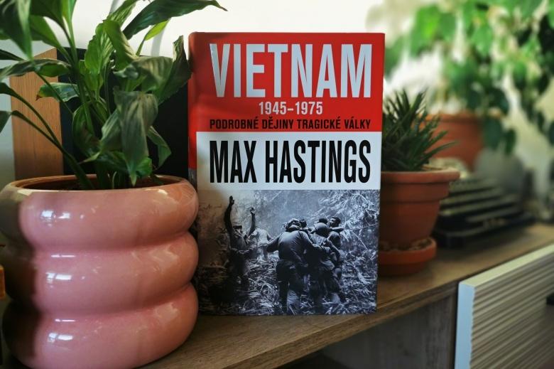Poznejte blíže tragické okolnosti války ve Vietnamu, díky působivému vyprávění novináře Maxe Hastingse
